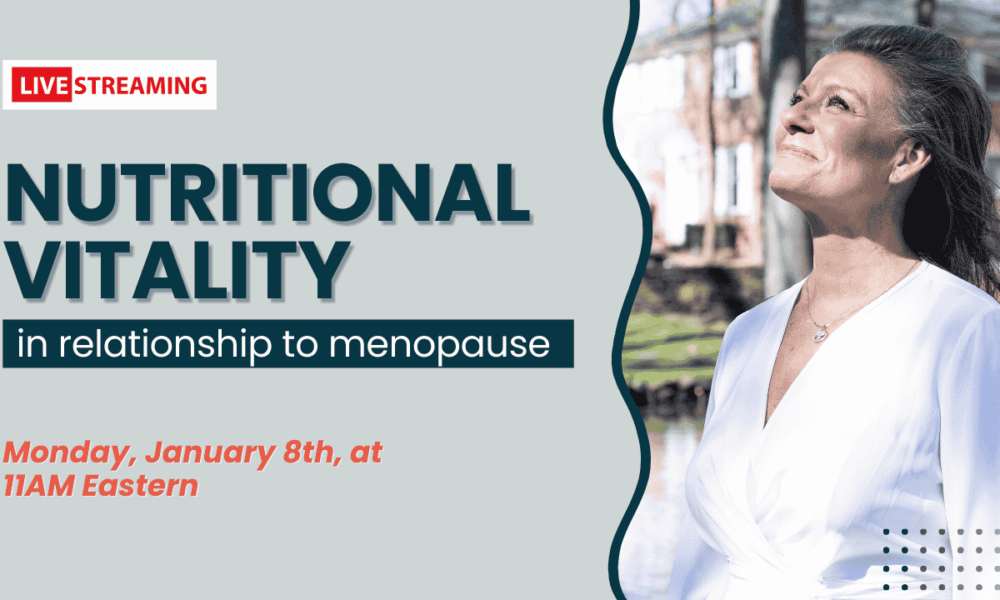 Nutritional Vitality in Relationship to Menopause